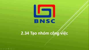 2.34 Tạo nhóm công việc