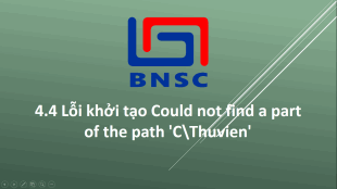 4.4 Lỗi khởi tạo Could not find a part of the path 'C\Thuvien'