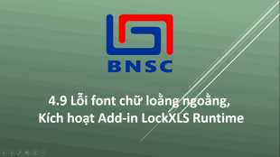 4.9 Lỗi font chữ loằng ngoằng, Kích hoạt Add-in LockXLS Runtime