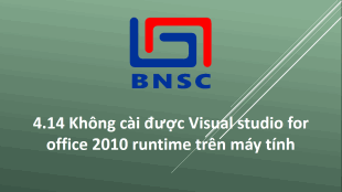 4.14 Không cài được Visual studio for office 2010 runtime trên máy tính