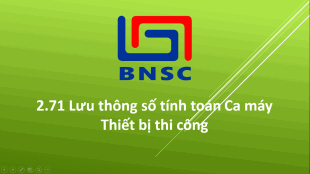 2.71 Lưu thông số tính toán ca máy thiết bị thi công
