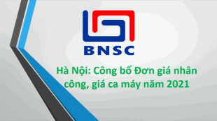 Hà Nội: Công bố Đơn giá nhân công, giá ca máy năm 2021