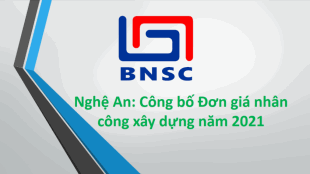 Nghệ An: Quyết định số 4799/QĐ-SXD Công bố Đơn giá nhân công xây dựng năm 2021