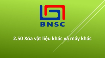 2.50 Xóa vật liệu khác và máy khác