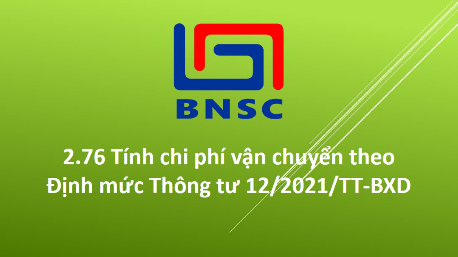 2.76 Tính chi phí vận chuyển theo Thông tư 12/2021/TT-BXD