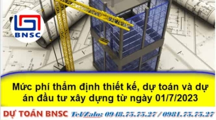 Từ ngày 01/7/2023 Phí thẩm định thiết kế, dự toán và dự án ĐTXD,...giảm 50% theo Thông tư 44/2023/TT-BTC
