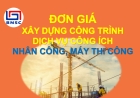 Tổng hợp các bộ Đơn giá XDCT và DVCI; Đơn giá Nhân công, giá ca máy các tỉnh thành