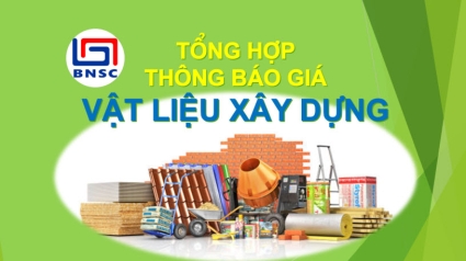 Tổng hợp Thông báo giá Vật liệu xây dựng các tỉnh thành